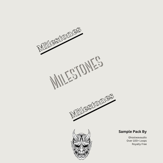 Milestones